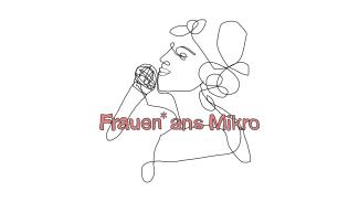 Frauen ans Mikro