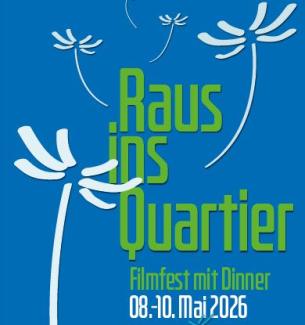 "Raus ins Quartier" Filmfest am 9.+10. Mai 2026